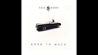 Too Hort - Born To Mack Full Album 1989