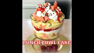 Punch Bowl Cake! Others call it a Trifle. Fast and easy to make!