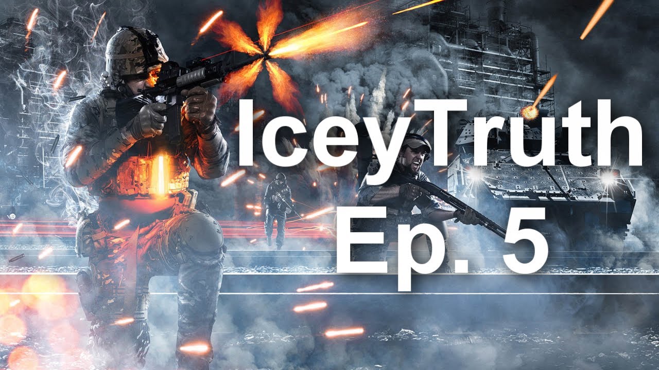 'IceyTruth' Ep. 5 - Gun Master Race! (Battlefield 3 Live Dual Gameplay/Commentary)