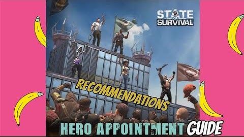 State of Survival:Hero Appointment - Guide, Recommendations, Tips & Tricks