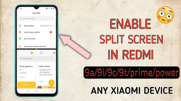 How to enable Split screen in Redmi 9 series and in any Xiaomi device🤔🤔