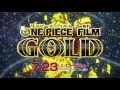 「ONE PIECE FILM GOLD」テレビスポット バトル編