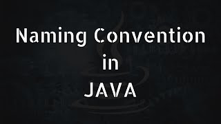 Naming Convention in Java