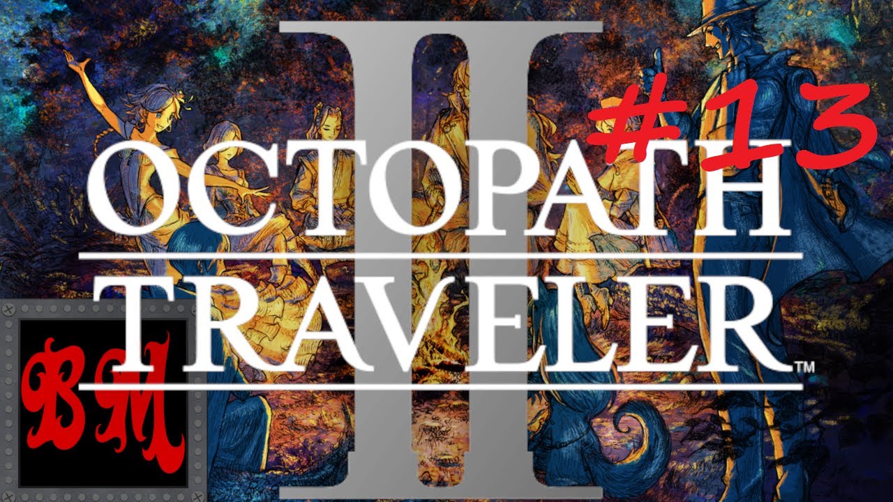 Geek Review: Octopath Traveler II