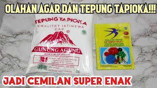 TERLALU ENAK !!! OLAHAN AGAR DAN TEPUNG TAPIOKA DI BUAT JADI CEMILAN SUPER ENAK !!