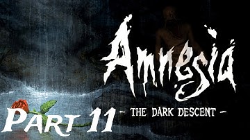 Amnesia The Dark descent |Part 11| Getting the orb parts