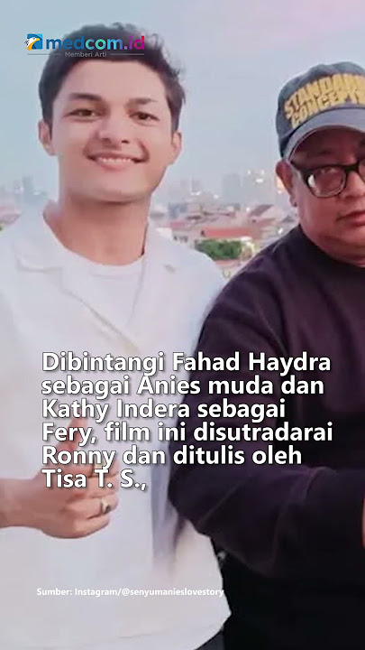 FILM SENYUM MANIES LOVE STORY, KISAH CINTA ANIES  & FERY DIANGKAT KE LAYAR LEBAR