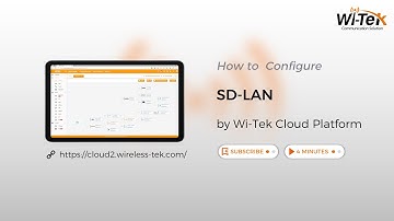 How to Configure SD-LAN by Wi-Tek Cloud Platform?