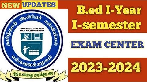 B.ed I-Year I-semesterExam April2023💢 EXAM CENTER ⁉️#tnteu #bed1styr1semester  #bed1semesterexam2023