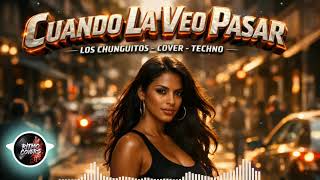 Download Lagu 🎧 Cuando La Veo Pasar (Techno Cover) | Los Chunguitos 2026 MP3