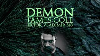 James Cole feat Ektor, Vladimir 518 - DEMON