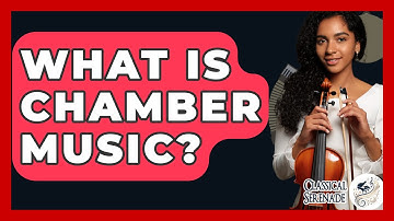 What Is Chamber Music? - Classical Serenade