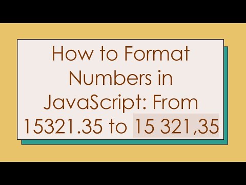 How to Format Numbers in JavaScript: From 15321.35 to 15 321,35