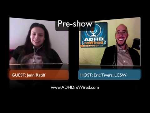 ADHD reWired Eric Tivers interviews Jenn Ratliff thumbnail