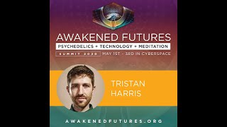 Tristan Harris Fireside Chat w/ Mikey Siegel | Awakened Futures Summit 2020