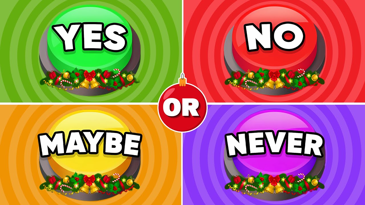 🎄 The ULTIMATE Christmas YES–NO–MAYBE–NEVER Button Challenge! 🤯🎅