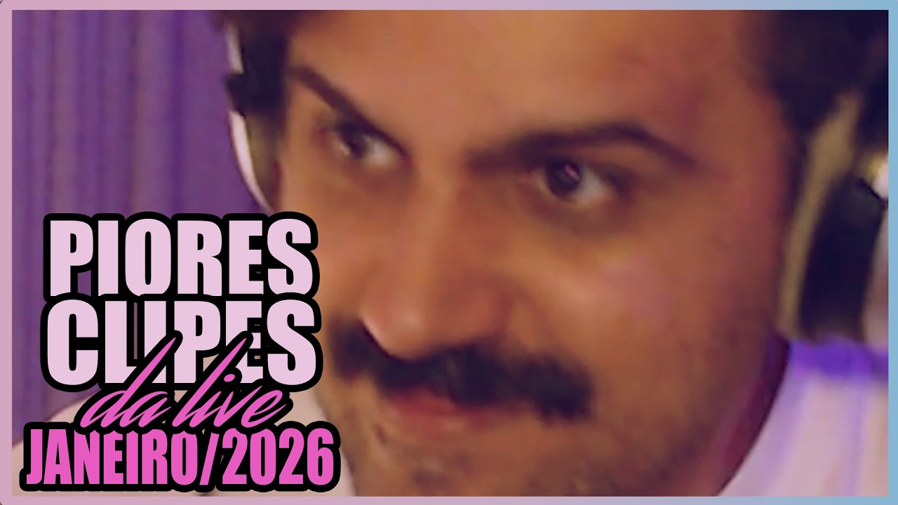 PIORES CLIPES DO MÊS DE JANEIRO - 2026