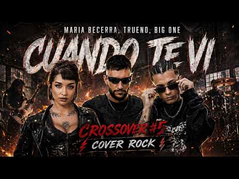 Cuando Te Vi (Maria Becerra & Trueno) | Cover Rock Sinfónico |   CROSSOVER #5
