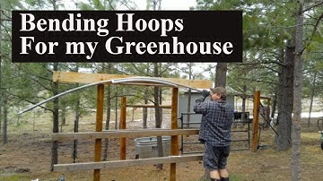 How to build a Greenhouse - Part 1 Bending Hoops