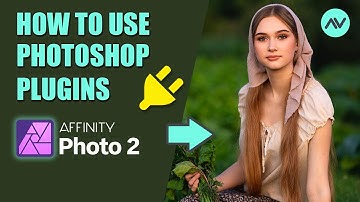 How to Use Photoshop Plugins in Affinity Photo 2 | Affinity Photo Plugins | Affinity Photo Tutorial