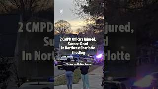 CMPD Officers Shot During Warrant Service In Northeast Charlotte N C