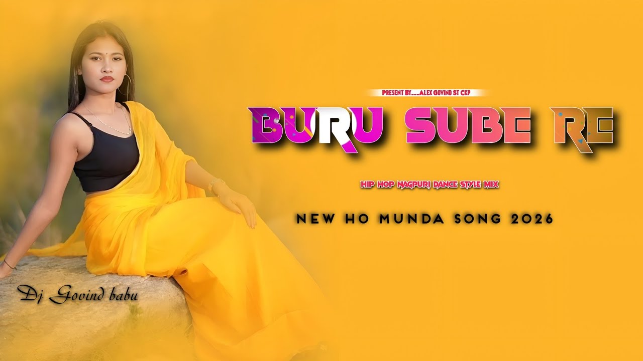 Buru sube re || new ho munda dj song 2026 || Hip hop nagpuri dance mix || Dj Govind Babu Ckp 