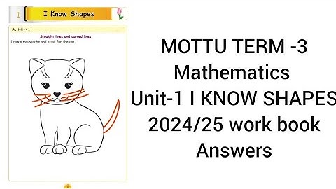EE MOTTU TERM 3 2024/25 MATHEMATICS UNIT-1 I KNOW SHAPES ENGLISH MEDIUM WORK BOOK ANSWERS
