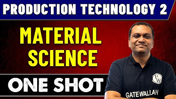 Production Technology 2 | Material Science in One Shot | GATE 2023