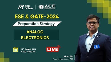 Analog Electronics | Preparation Strategy for GATE & ESE 2024 (ECE, EEE, & INST) | ACE Online