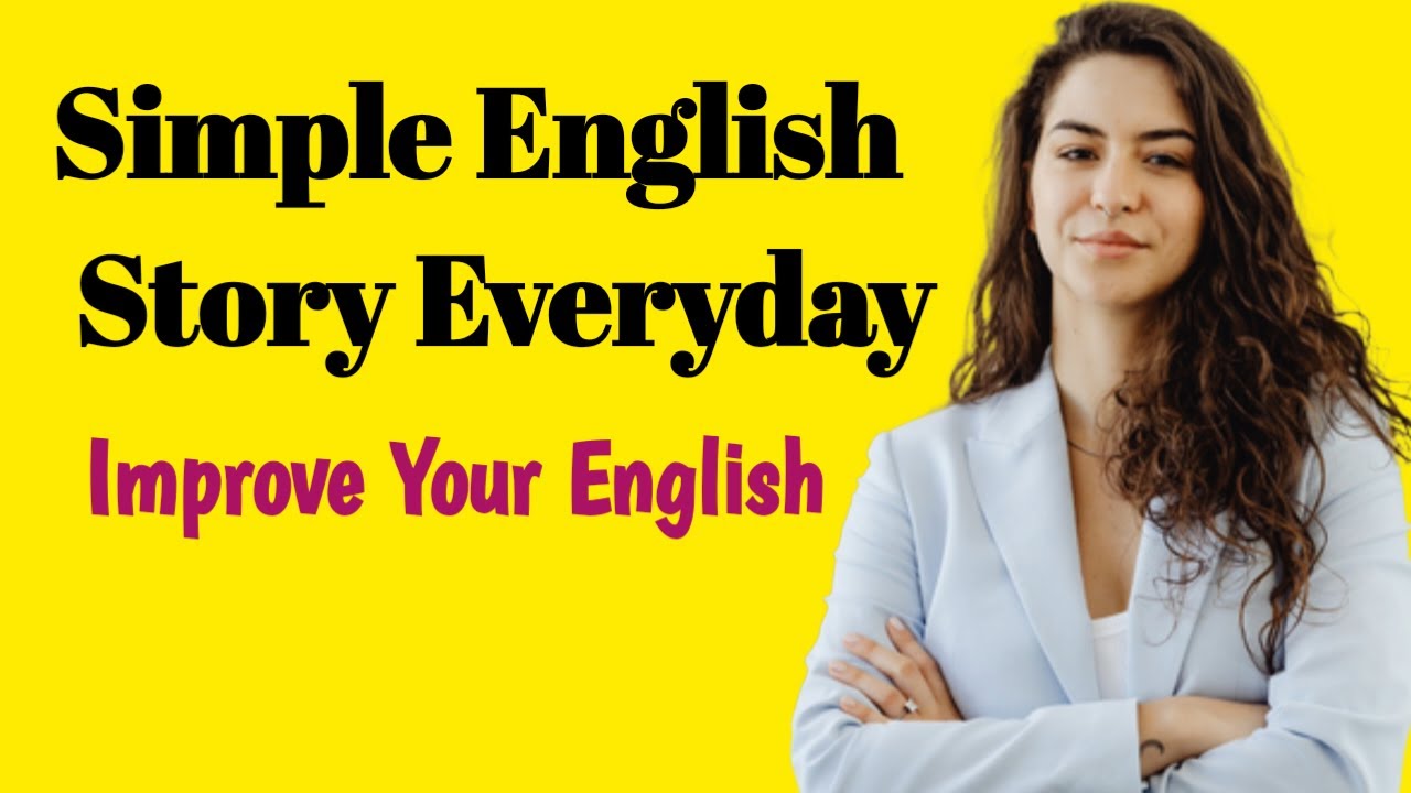 Learn English With simple story || Improve your English 