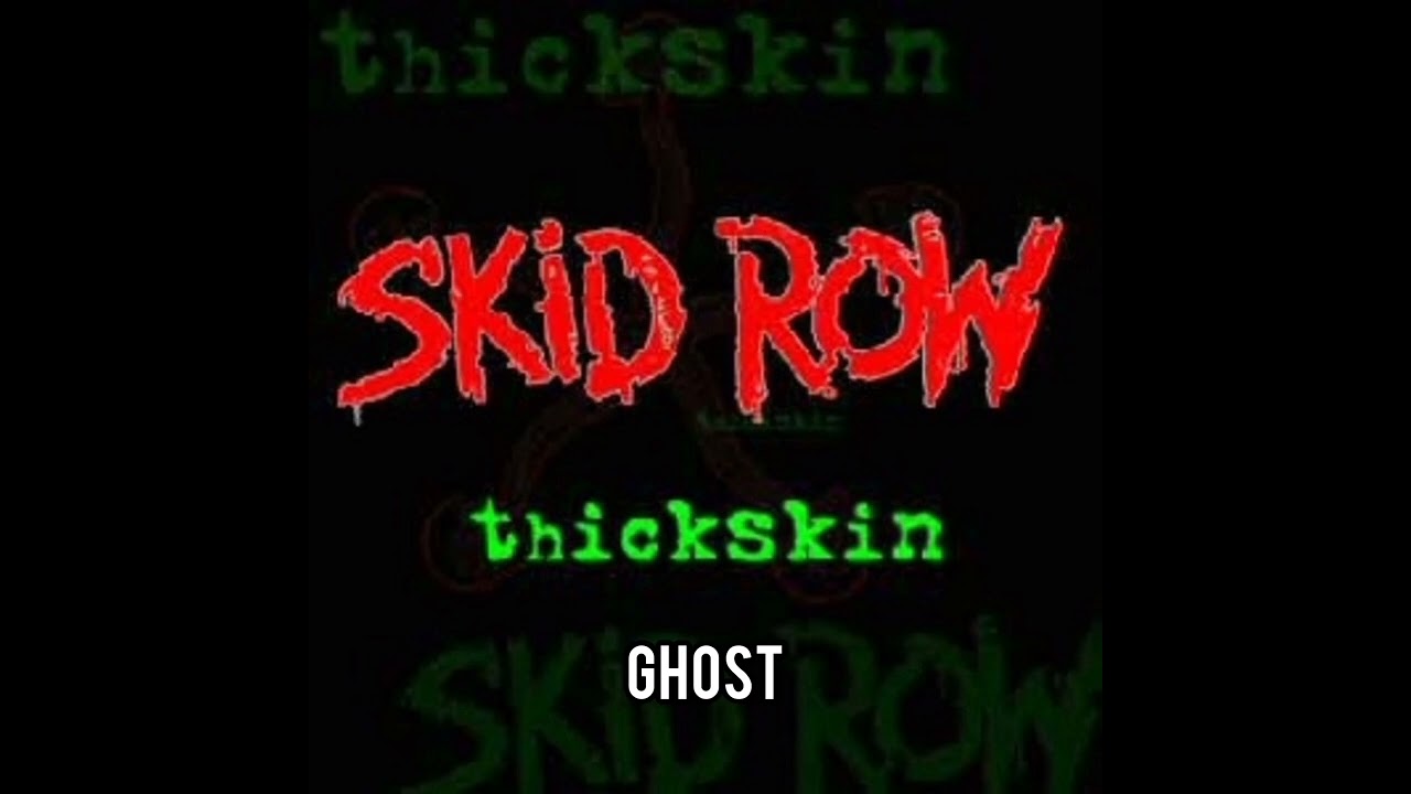 GHOST - SKID ROW - YouTube