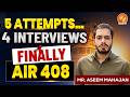 Aseem Mahajan | 5 Attempts, 4 Interviews, Finally UPSC CSE 2025 AIR 408 | Mains CAMP Student