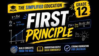 HOW TO SIMPLIFY |FIRST PRINCIPLES |FULL LESSON | GRADE 12