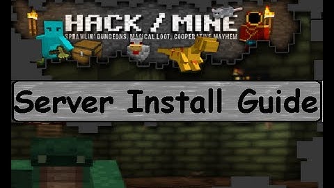 Hack/Mine Server Install Tutorial