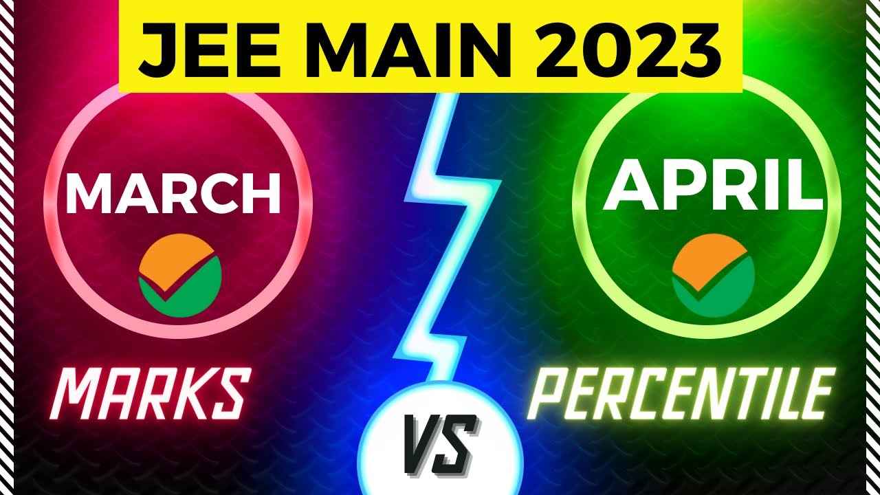 Marks vs Percentile JEE Mains 2023 April Attempt 🔥 | Safe Score ...