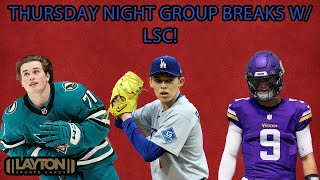Thursday Night Group Breaks w/ LSC!