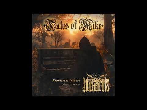 Tales of Mike feat. Alphatraz - Requiescat in pace (Piano Version)