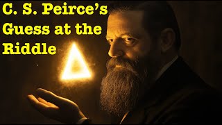 Thinking with C. S. Peirce: Reading and Discussing A Guess at the Riddle with Tim Jackson