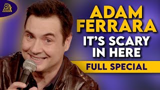 Adam Ferrara | It's Scary In Here (Full Comedy Special)