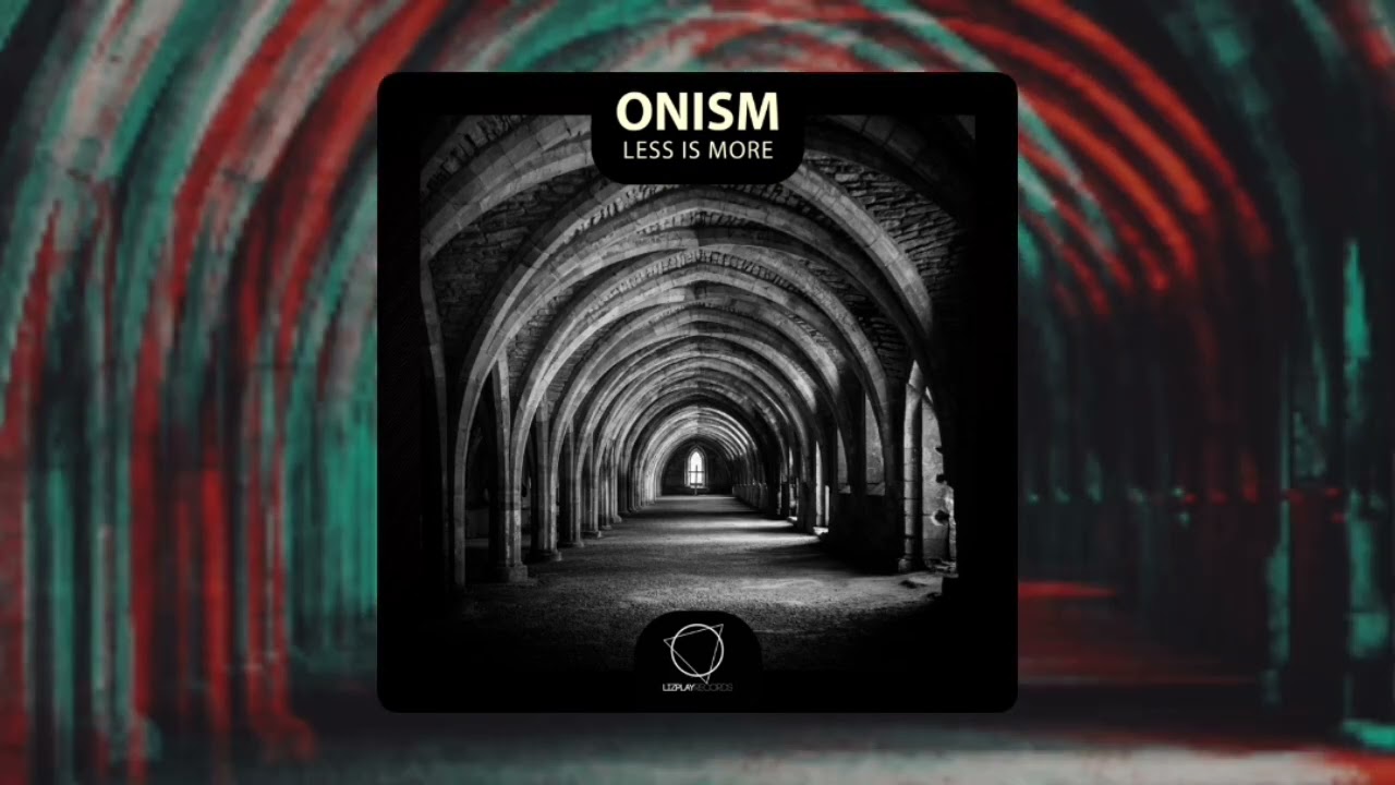 ONISM - Less Is More (Lizplay Records) 