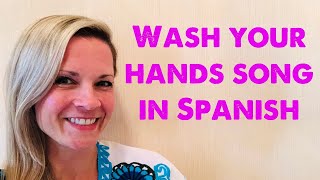 Wash your hands song in Spanish