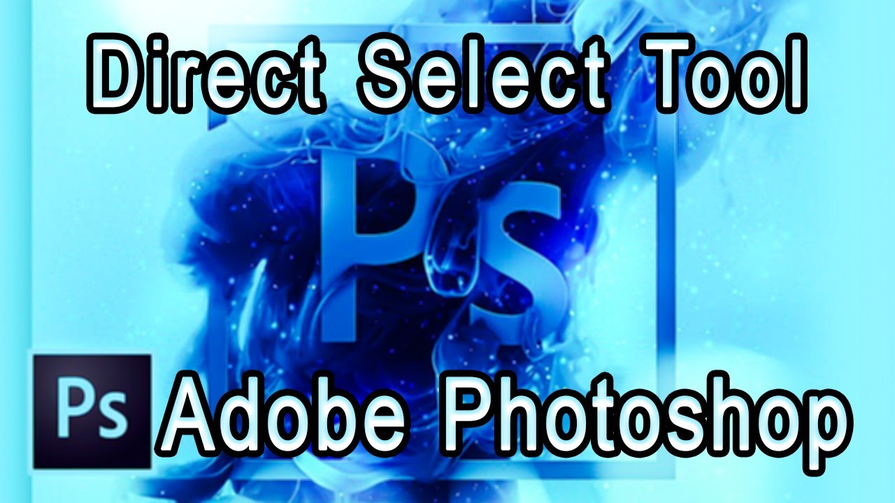 Photoshop Tools For Beginners | Direct Select Tool