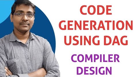 CODE GENERATION USING DAG || CONSTRUCTION OF DAG || CODE GENERATION