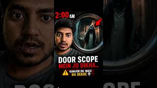 Door Scope Horror Video 😨 | Bangalore Ghost Story in Hindi | Real Horror Short #horror #shorts