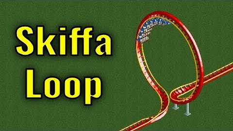 How To Build A Skiffa Loop in RCT2