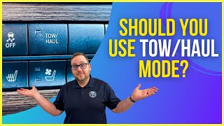 What's Tow Haul/Mode?