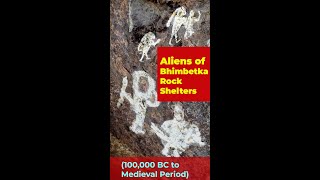 Aliens of Bhimbetka Rock Shelters (100,000 BC to Medieval Period) #Shorts