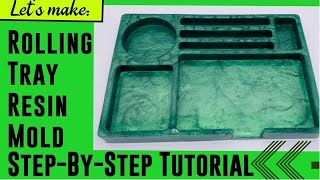 DIY Resin Rolling Tray - Easy Step-By-Step Tutorial
