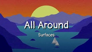 Surfaces - All Around (lyrics)