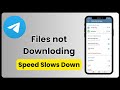 Fix Telegram Download Issues & Slow Speed 📥